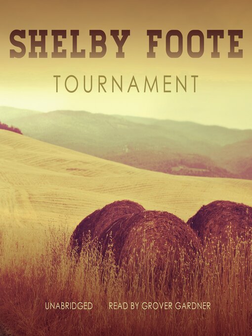 Title details for Tournament by Shelby Foote - Available